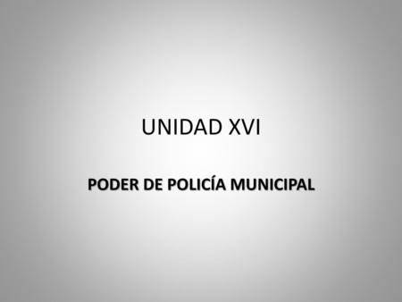 PODER DE POLICÍA MUNICIPAL