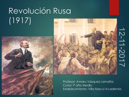 Revolución Rusa (1917) Profesor: Amaru Vásquez Lamatta