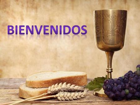 BIENVENIDOS.