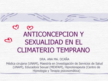 ANTICONCEPCION Y SEXUALIDAD EN EL CLIMATERIO TEMPRANO