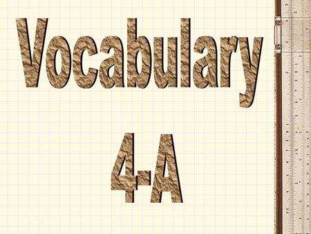 Vocabulary 4-A.