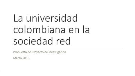 La universidad colombiana en la sociedad red