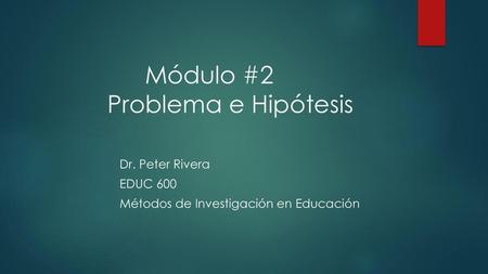Módulo #2 Problema e Hipótesis