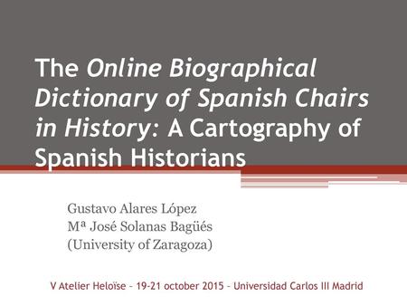 Gustavo Alares López Mª José Solanas Bagüés (University of Zaragoza)