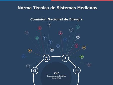 Norma Técnica de Sistemas Medianos Comisión Nacional de Energía