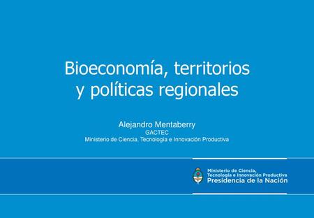 Bioeconomía, territorios y políticas regionales