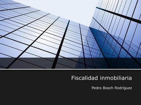 Fiscalidad inmobiliaria
