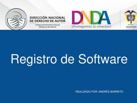 Registro de Software REALIZADO POR: ANDRÈS BARRETO.