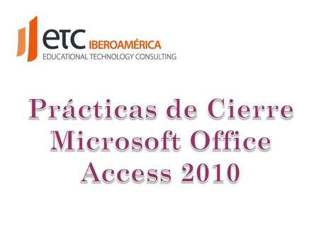 Prácticas de Cierre Microsoft Office Access 2010.