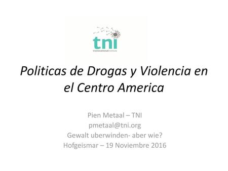 Politicas de Drogas y Violencia en el Centro America