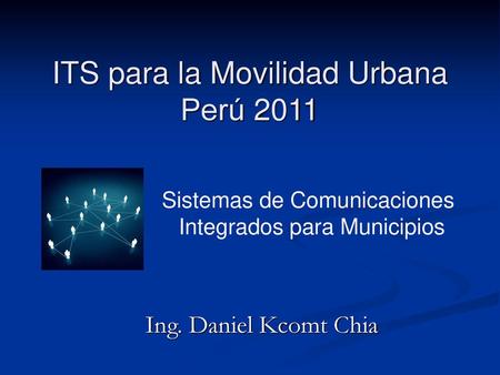 ITS para la Movilidad Urbana Perú 2011