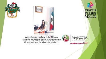 Abg. Grissel Nallely Ortiz Ortega