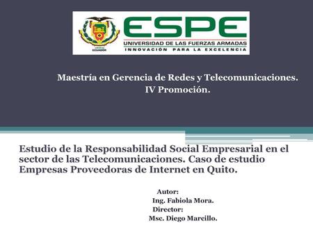 Maestría en Gerencia de Redes y Telecomunicaciones.