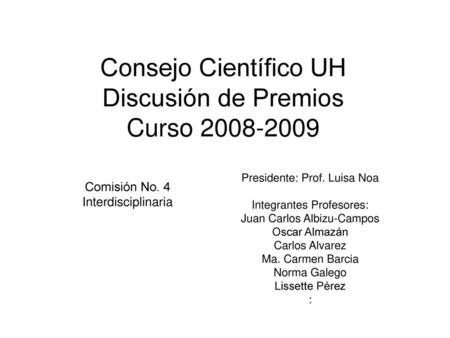 Consejo Científico UH Discusión de Premios Curso