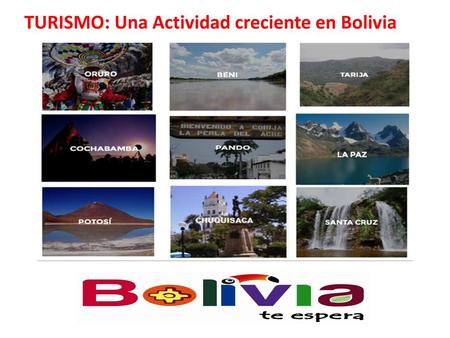 TURISMO: Una Actividad creciente en Bolivia