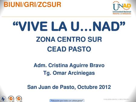 Adm. Cristina Aguirre Bravo San Juan de Pasto, Octubre 2012