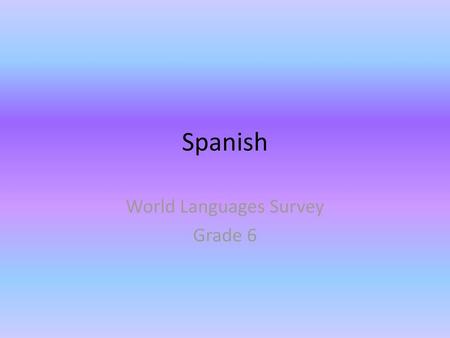 World Languages Survey Grade 6