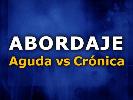 ABORDAJE Aguda vs Crónica.