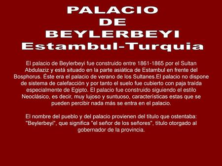 PALACIO DE BEYLERBEYI Estambul-Turquia
