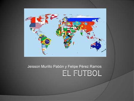 Jeisson Murillo Pabòn y Felipe Pérez Ramos