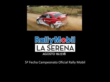5ª Fecha Campeonato Oficial Rally Mobil