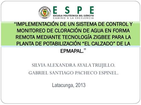 SILVIA ALEXANDRA AYALA TRUJILLO. GABRIEL SANTIAGO PACHECO ESPINEL.