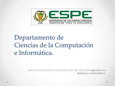 Departamento de Ciencias de la Computación e Informática.