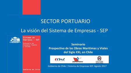 Prospectiva de las Obras Marítimas y Viales del Siglo XXI, en Chile