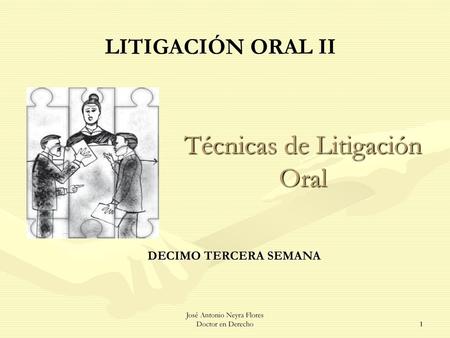 Técnicas de Litigación Oral