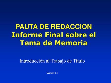 PAUTA DE REDACCION Informe Final sobre el Tema de Memoria