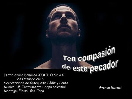 Ten compasión de este pecador