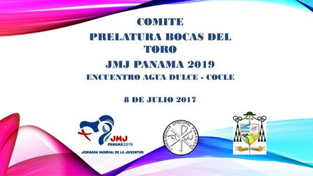 PRELATURA BOCAS DEL TORO JMJ PANAMA 2019