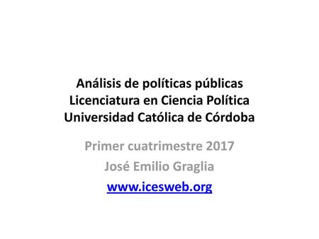 Primer cuatrimestre 2017 José Emilio Graglia