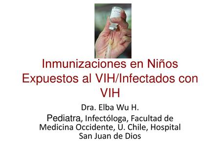 Inmunizaciones en Niños Expuestos al VIH/Infectados con VIH