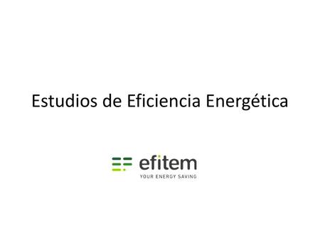 Estudios de Eficiencia Energética
