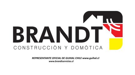 BRANDT C&D REPRESENTANTE OFICIAL DE GUIHAL CHILE