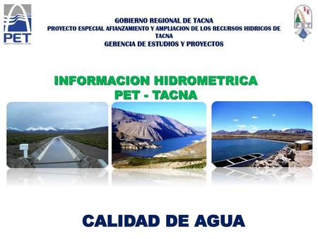CALIDAD DE AGUA INFORMACION HIDROMETRICA PET - TACNA