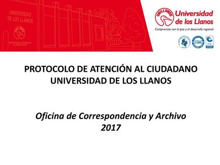 PROTOCOLO DE ATENCIÓN AL CIUDADANO UNIVERSIDAD DE LOS LLANOS