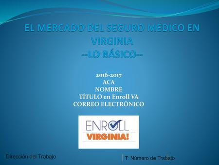 EL MERCADO DEL SEGURO MÉDICO EN VIRGINIA --LO BÁSICO--