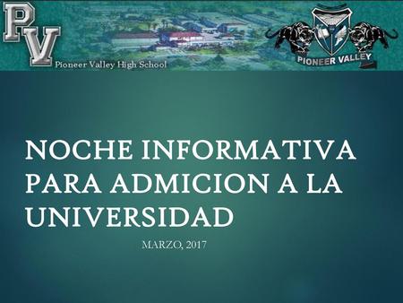 NOCHE INFORMATIVA PARA ADMICION A LA UNIVERSIDAD