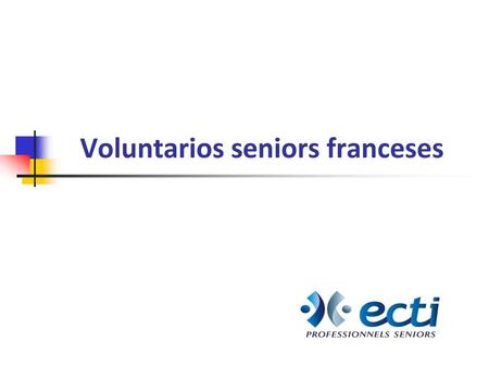 Voluntarios seniors franceses