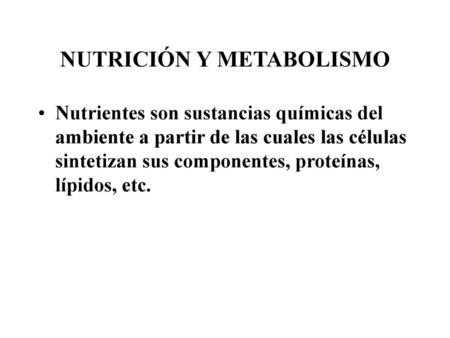 NUTRICIÓN Y METABOLISMO