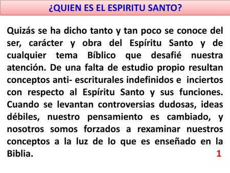 ¿QUIEN ES EL ESPIRITU SANTO?