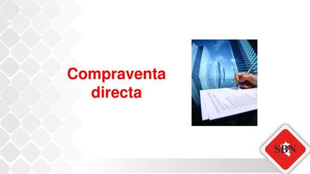 Compraventa directa.