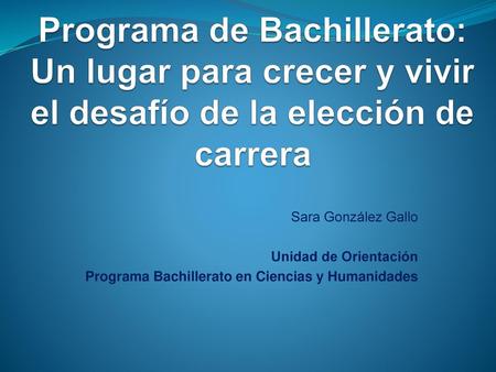 Sara González Gallo Unidad de Orientación