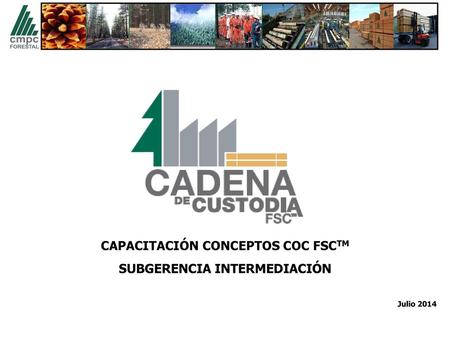 CAPACITACIÓN CONCEPTOS COC FSCTM SUBGERENCIA INTERMEDIACIÓN