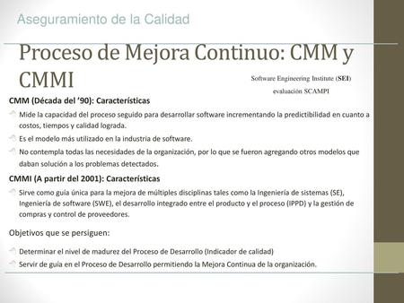 Proceso de Mejora Continuo: CMM y CMMI