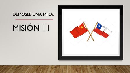 Démosle una mira: Misión 11.