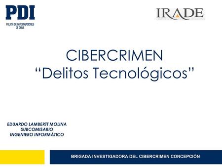 CIBERCRIMEN “Delitos Tecnológicos”