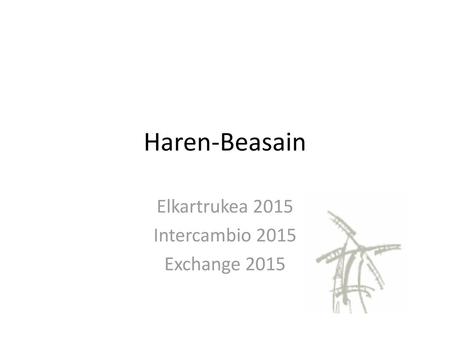 Elkartrukea 2015 Intercambio 2015 Exchange 2015